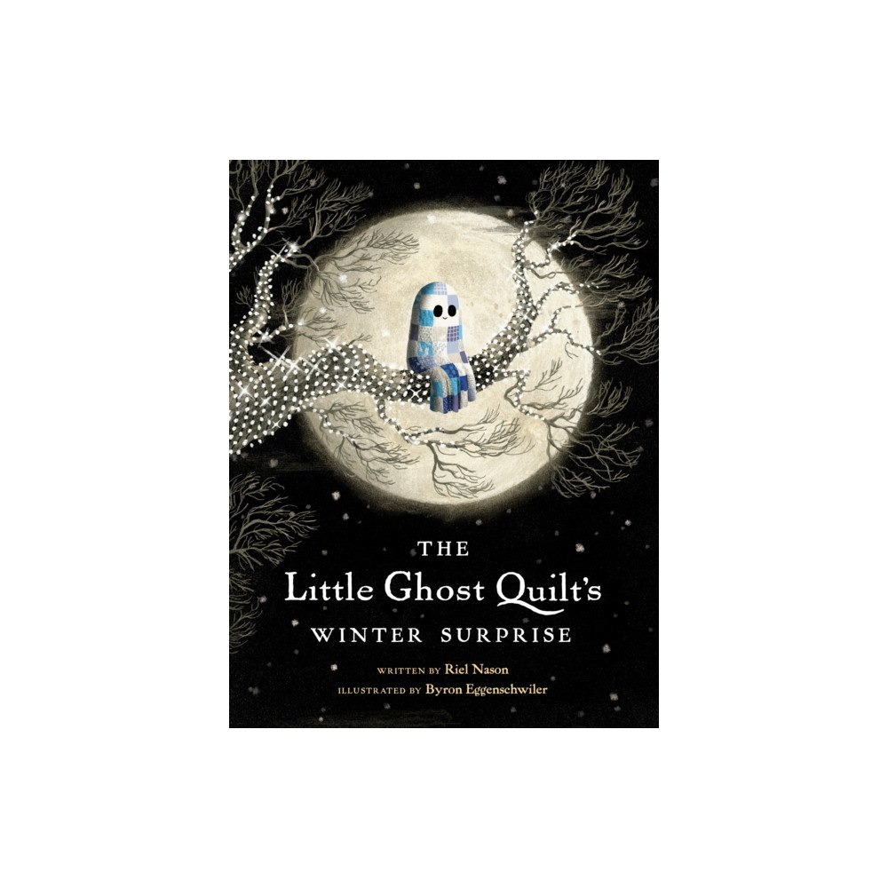 Tundra Books The Little Ghost Quilt's Winter Surprise (inbunden, eng)