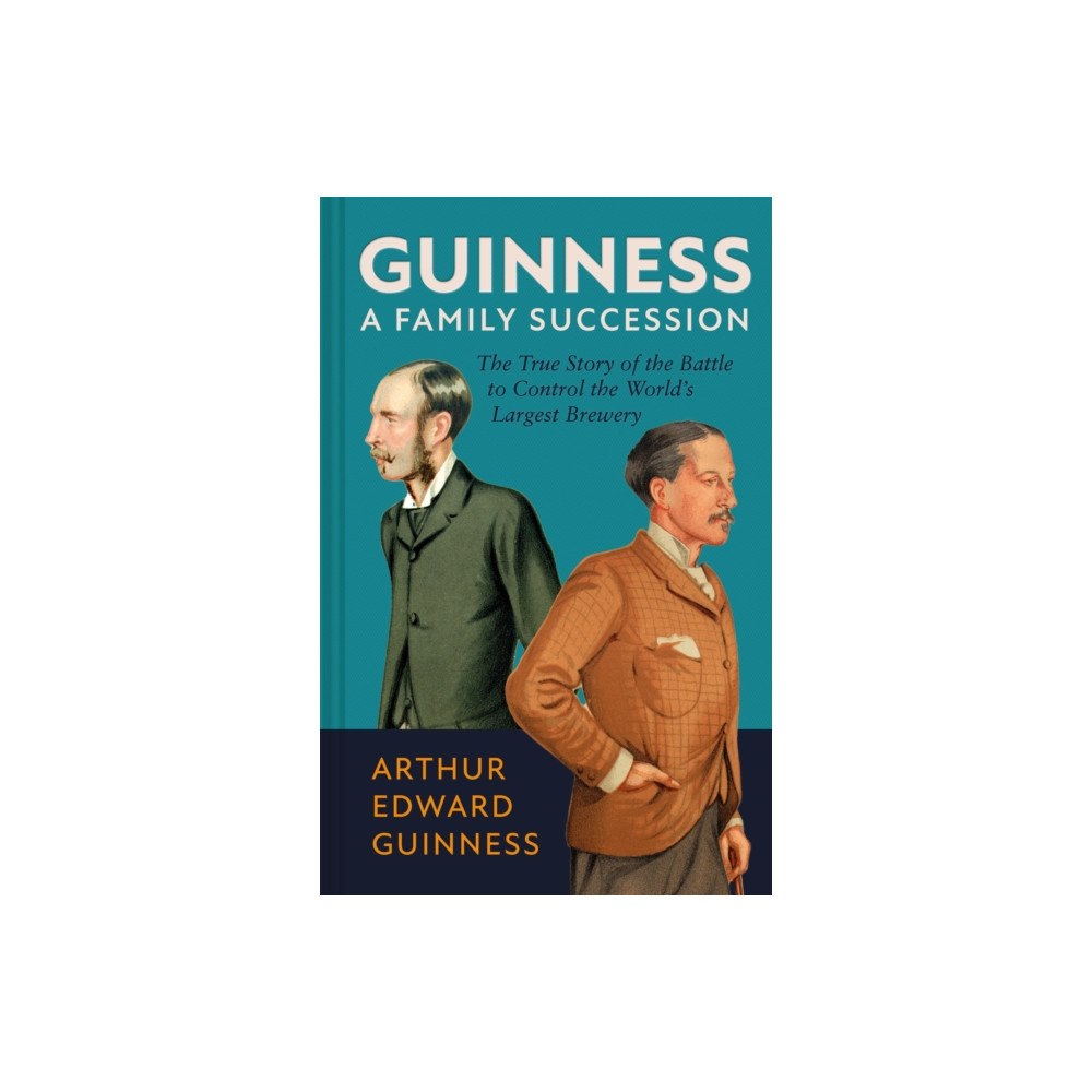 Scala Publishers Ltd Guinness: A Family Succession (inbunden, eng)