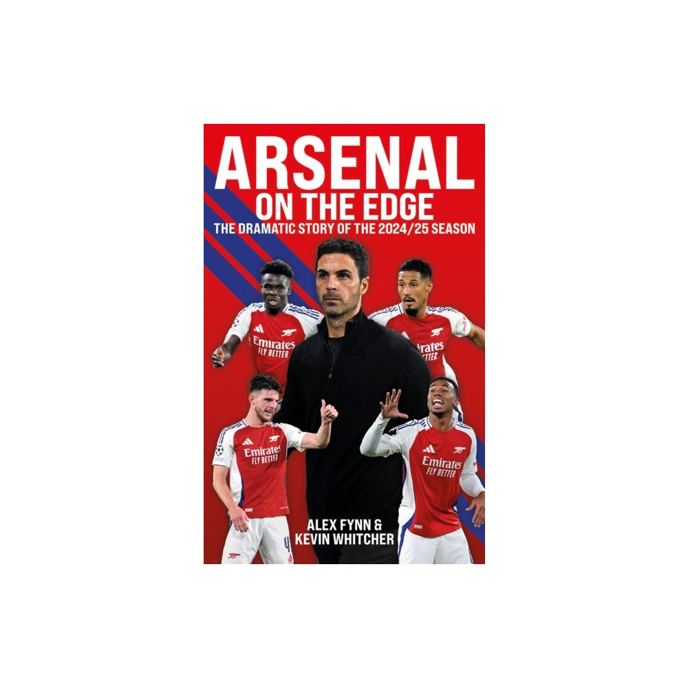 Biteback Publishing Arsenal: On the Edge (häftad, eng)