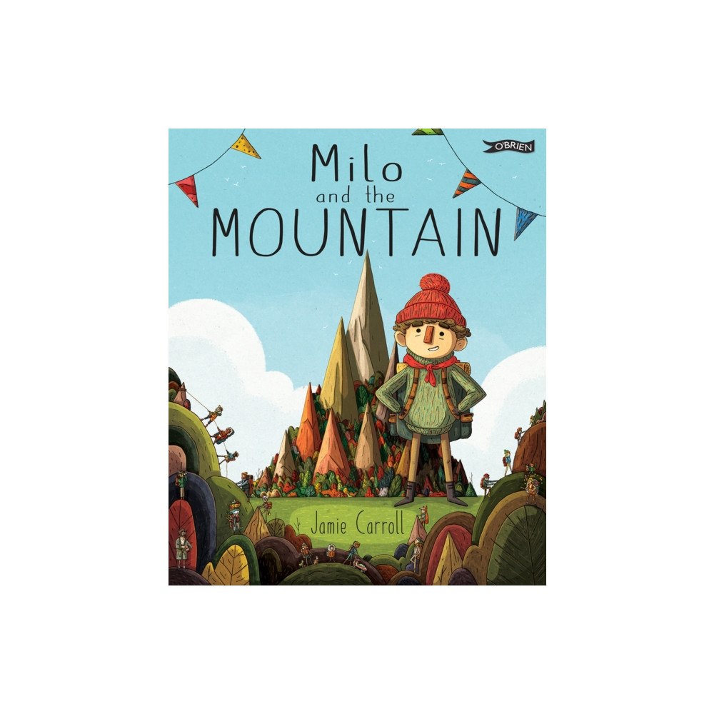 O'Brien Press Ltd Milo and The Mountain (inbunden, eng)