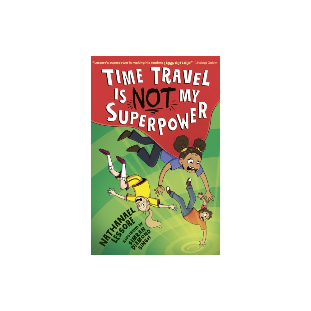 Little Tiger Press Group Time Travel Is NOT My Superpower (häftad, eng)