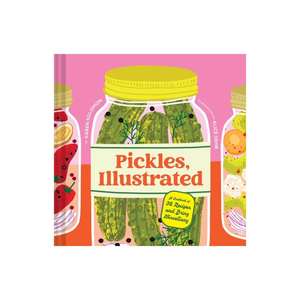 Chronicle Books Pickles, Illustrated (inbunden, eng)