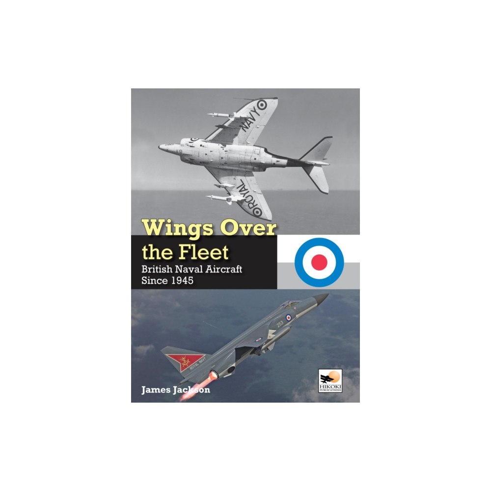 Crecy Publishing Wings Over the Fleet (inbunden, eng)