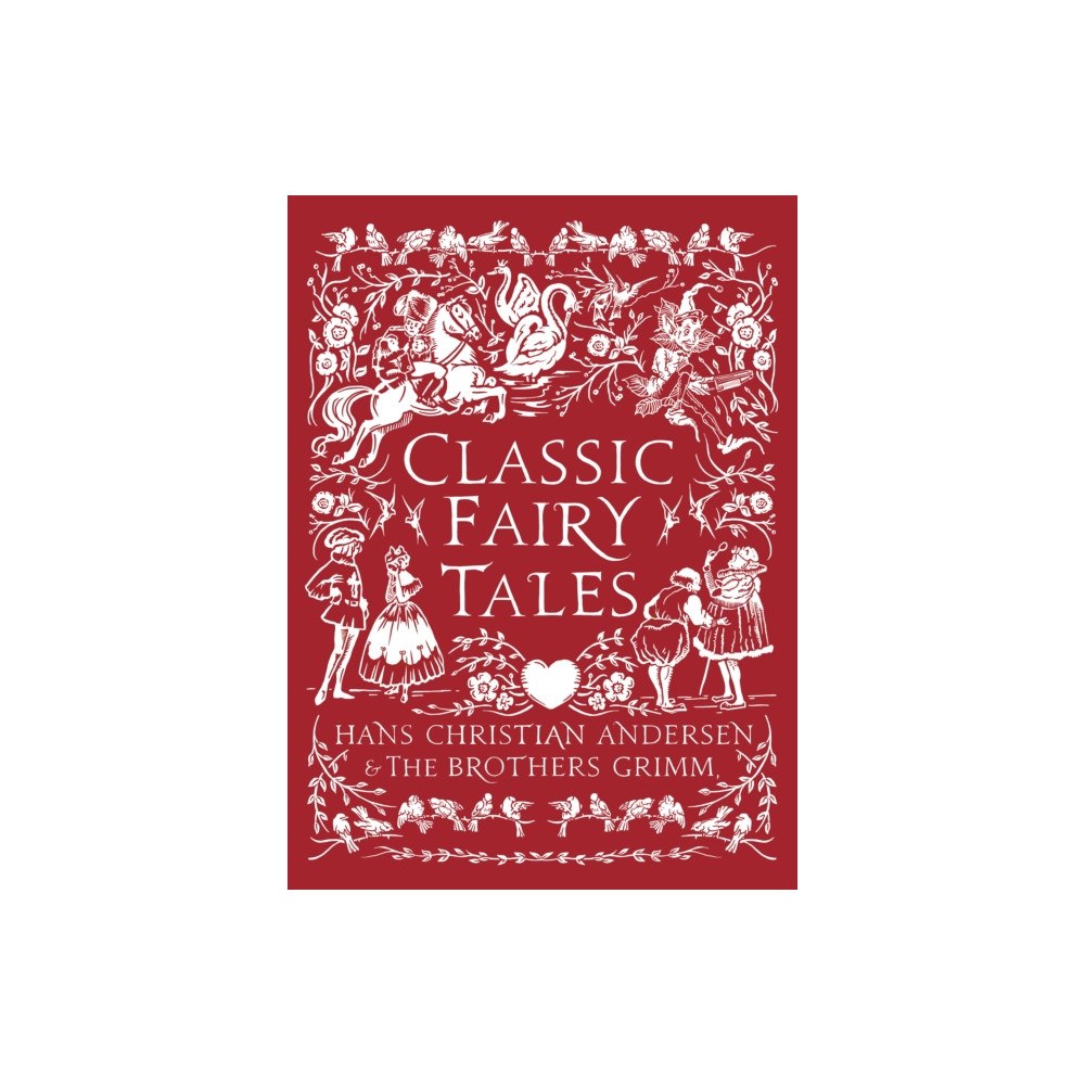 Bloomsbury Publishing PLC Classic Fairy Tales (inbunden, eng)