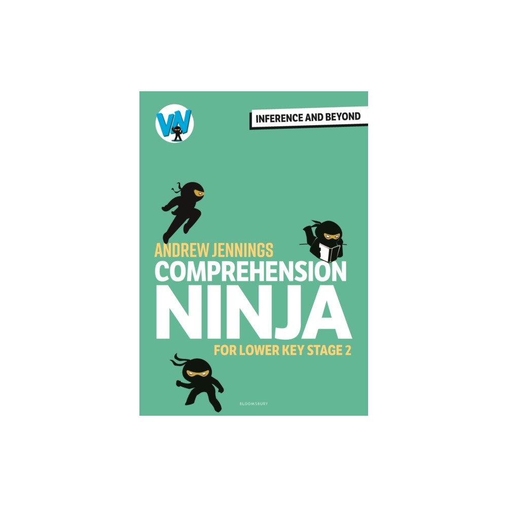 Bloomsbury Publishing PLC Comprehension Ninja: Inference and Beyond for Lower KS2 (häftad, eng)