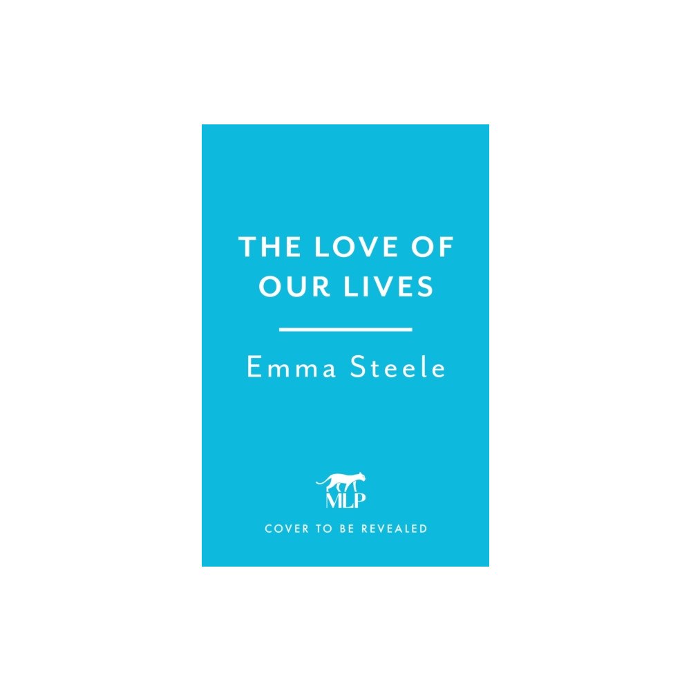 Headline Publishing Group The Love of Our Lives (häftad, eng)
