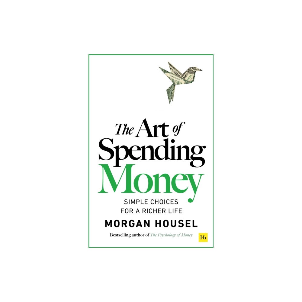 Harriman House Publishing The Art of Spending Money (häftad, eng)
