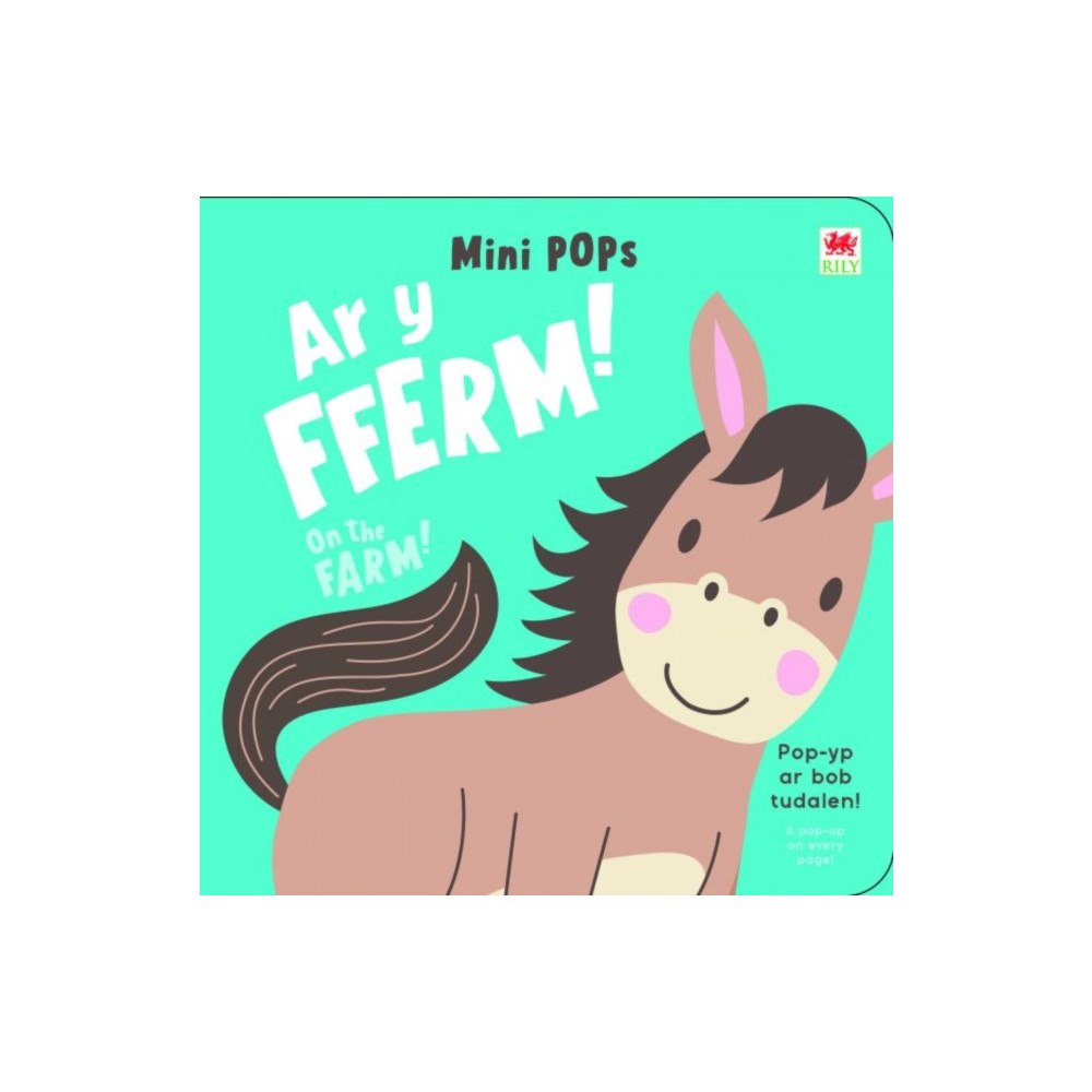 Rily Publications Ltd POPIAU Bach: Ar y Fferm! / Mini POPs: On the Farm! (bok, board book, eng)
