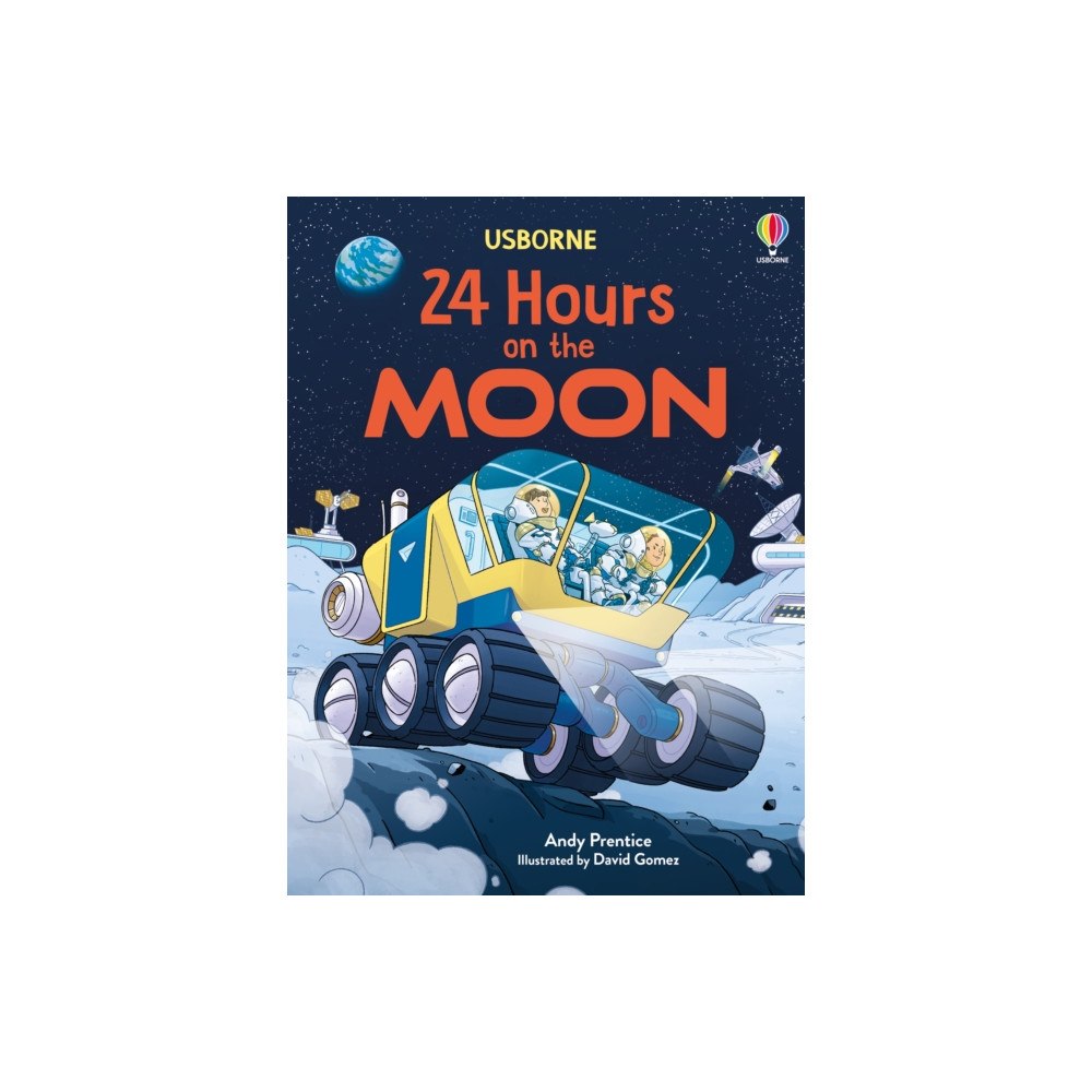 Usborne Publishing Ltd 24 Hours on the Moon (inbunden, eng)