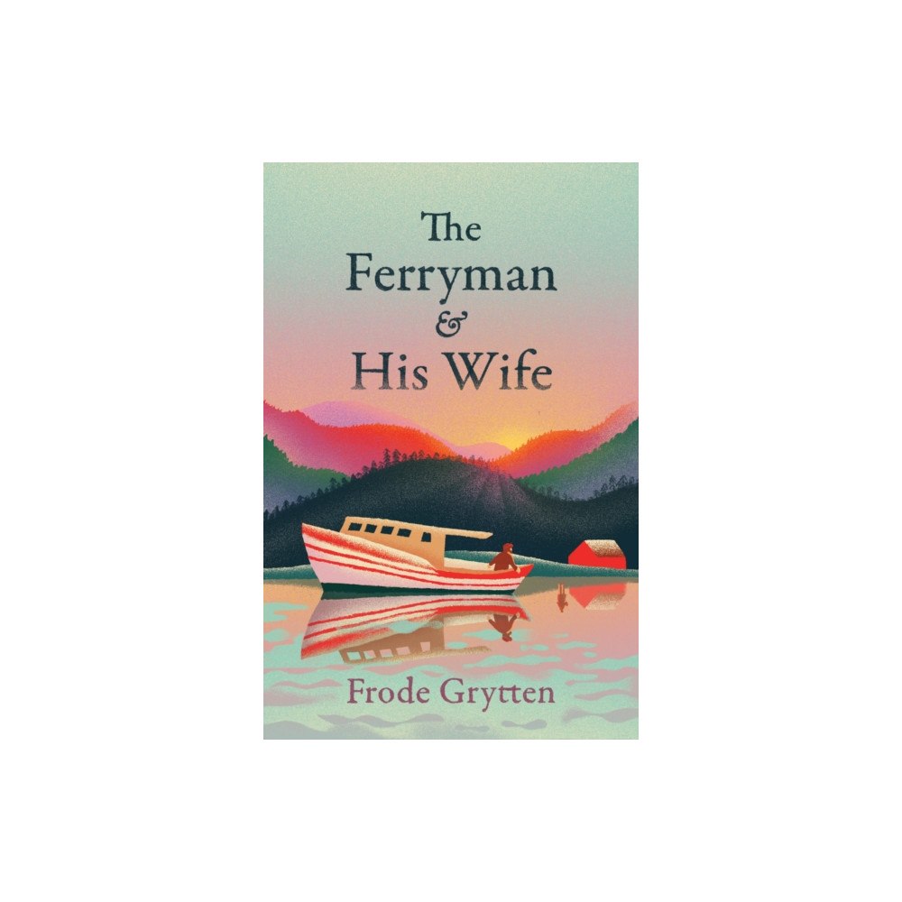 Profile Books Ltd The Ferryman and His Wife (häftad, eng)