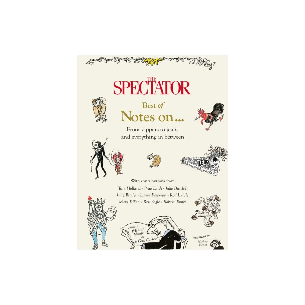 Quarto Publishing Plc The Spectator Best of Notes On ... (inbunden, eng)
