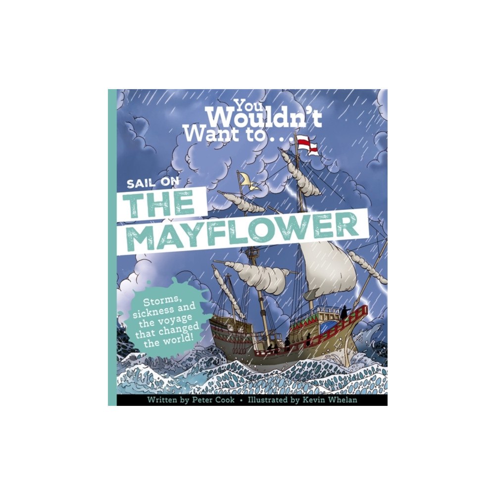 Bonnier Books Ltd You Wouldn't Want To Sail on the Mayflower (häftad, eng)