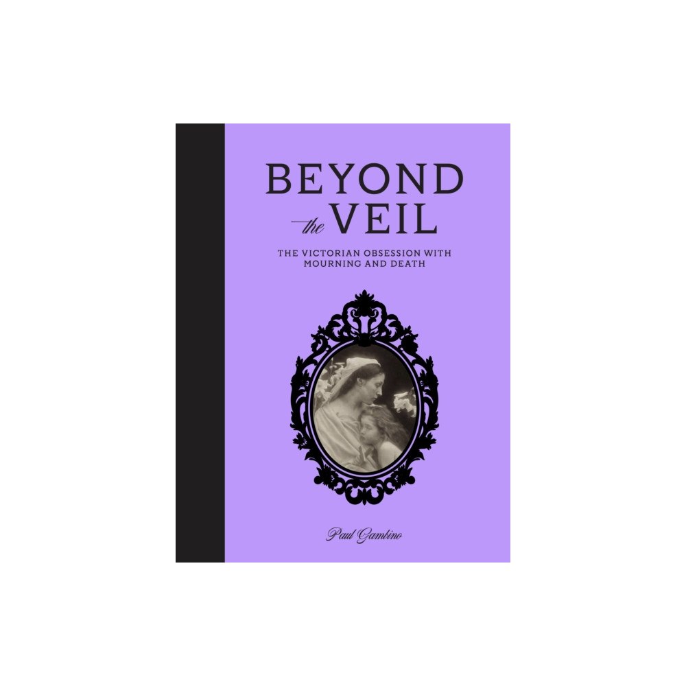 Quarto Publishing Plc Beyond the Veil (inbunden, eng)