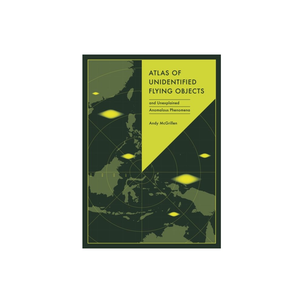 Quarto Publishing Plc Atlas of Unidentified Flying Objects (inbunden, eng)