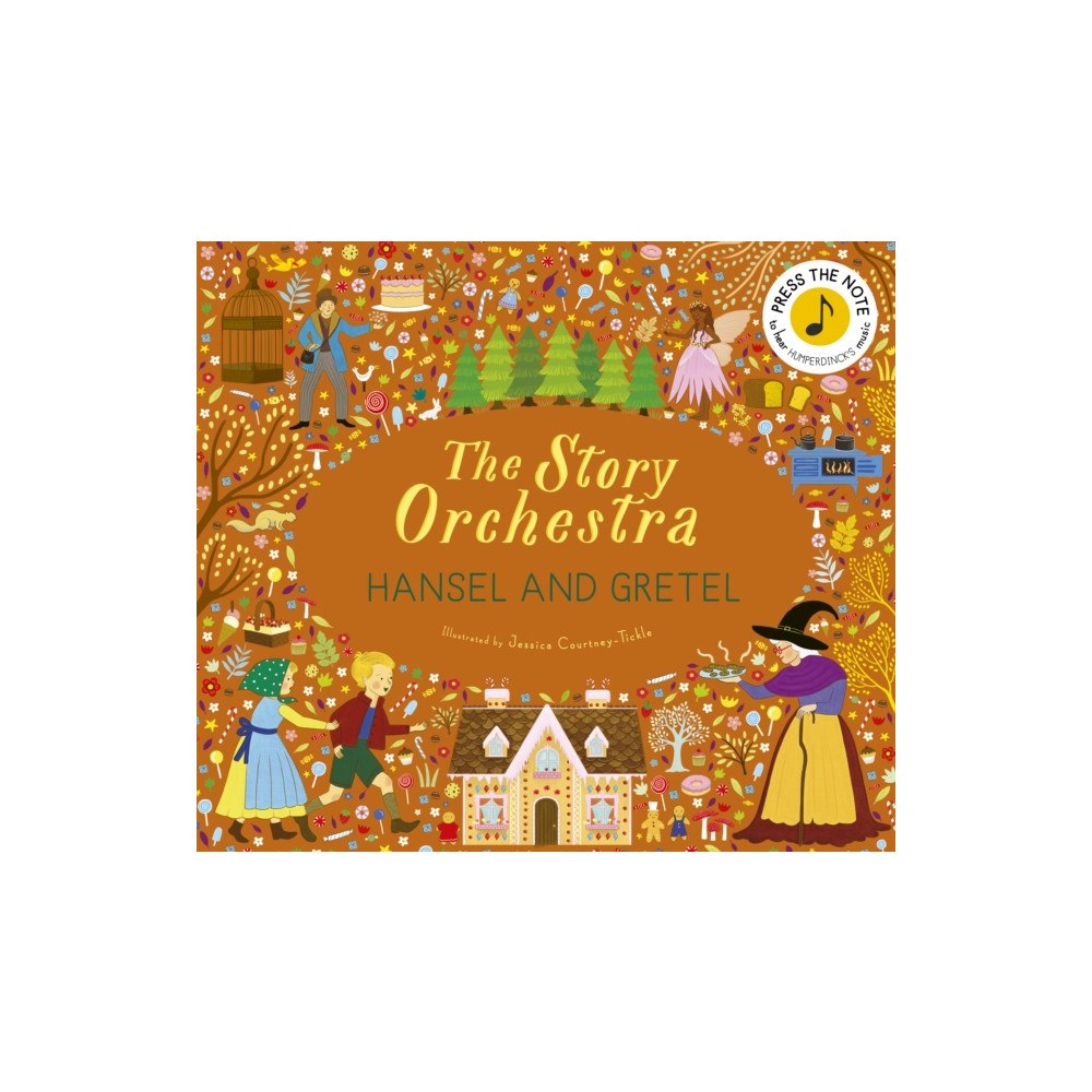 Quarto Publishing Plc The Story Orchestra: Hansel and Gretel (inbunden, eng)