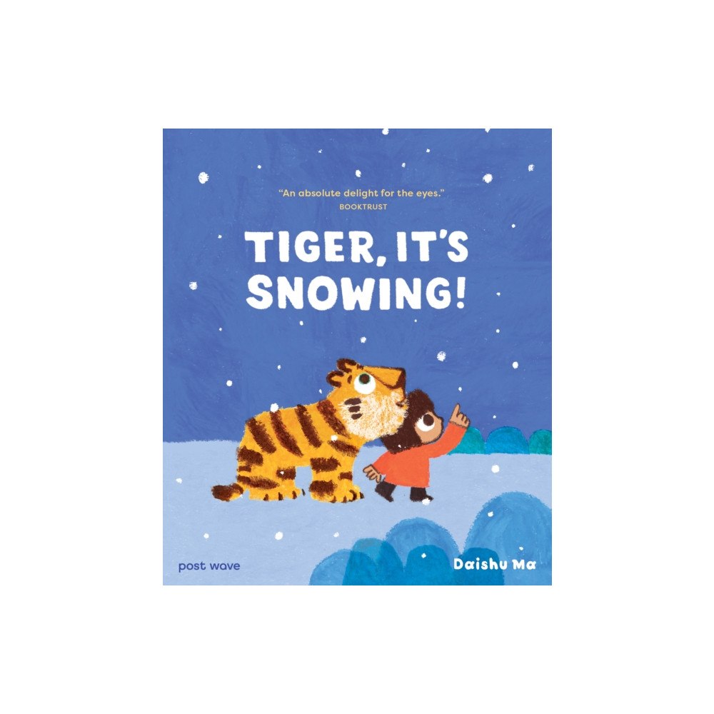 Post Wave Publishing UK Ltd Tiger, It's Snowing! (häftad, eng)
