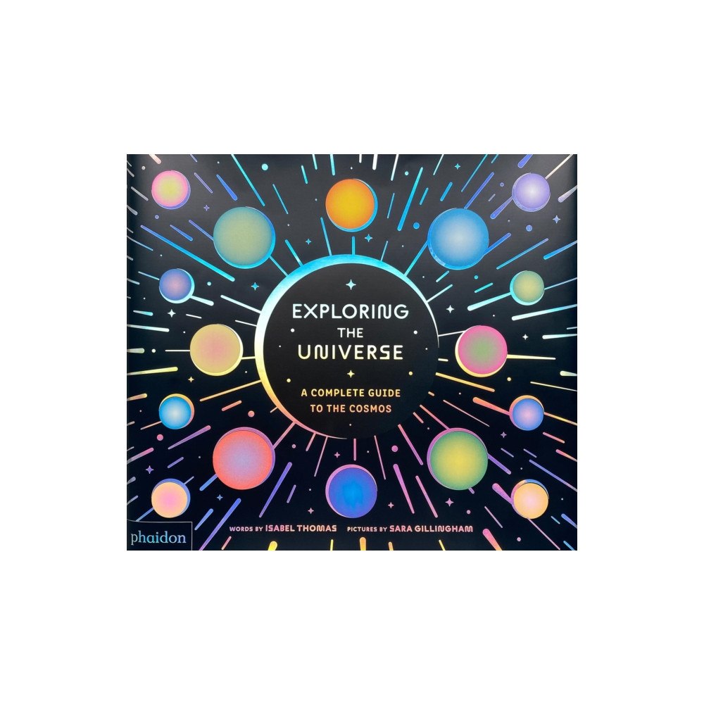 Phaidon Press Ltd Exploring the Universe (inbunden, eng)