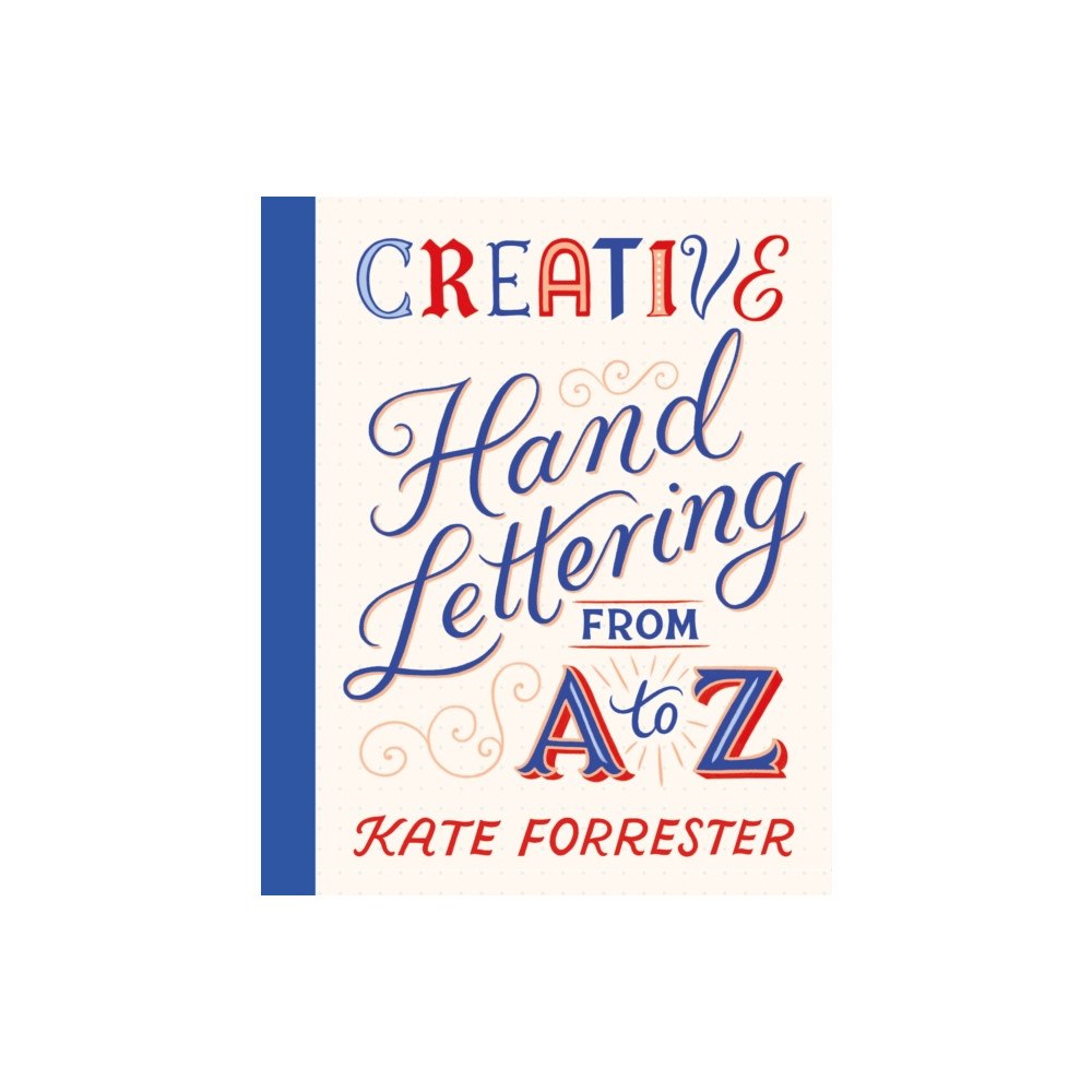 Thames & Hudson Ltd Creative Hand Lettering From A to Z (häftad, eng)