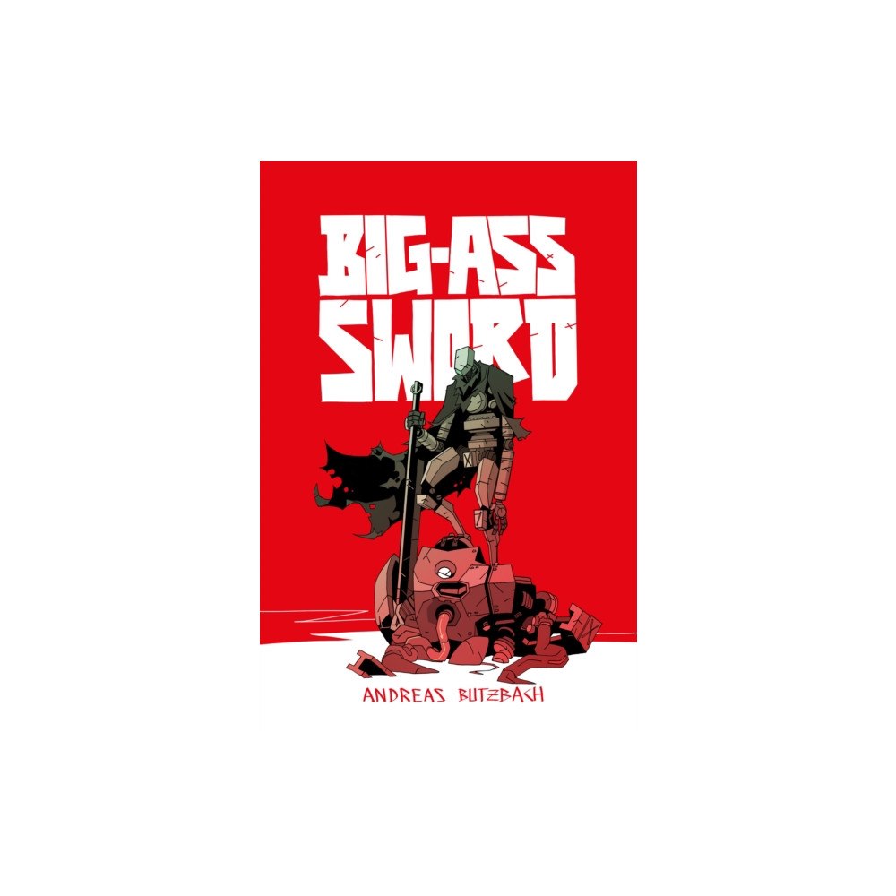 Rebellion Publishing Ltd. BIG-ASS SWORD (inbunden, eng)