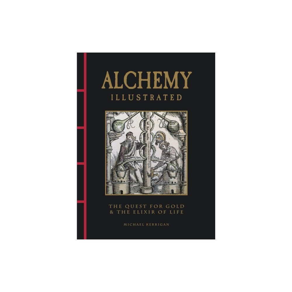 Amber Books Ltd Alchemy Illustrated (inbunden, eng)