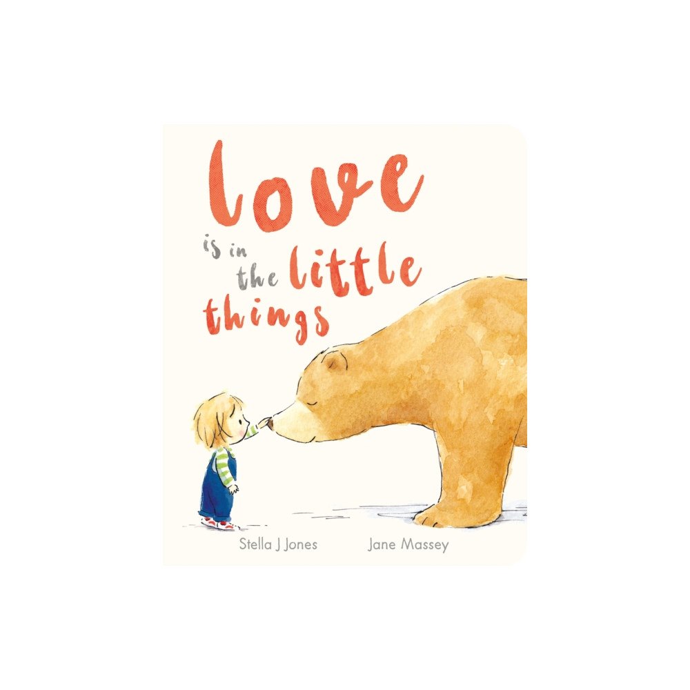 Little Tiger Press Group Love is in the Little Things (bok, board book, eng)