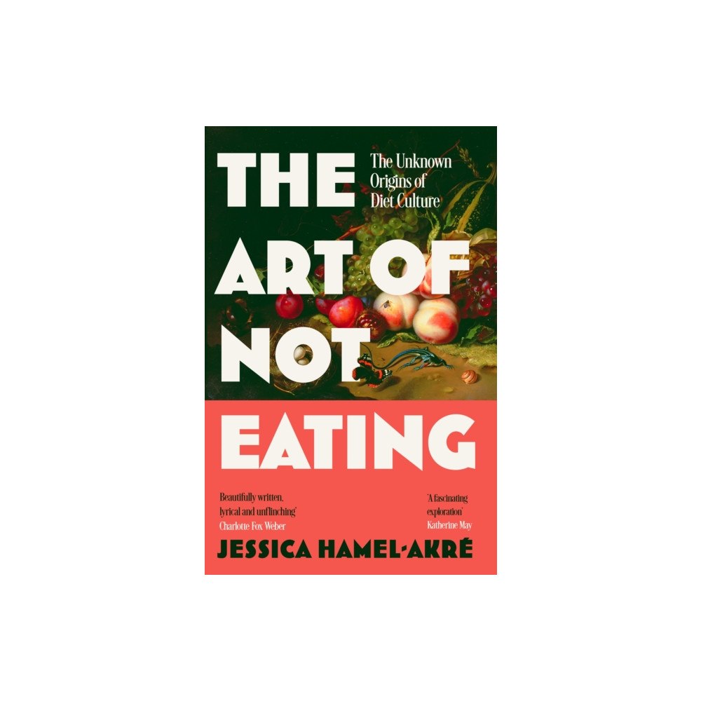 Atlantic Books The Art of Not Eating (häftad, eng)