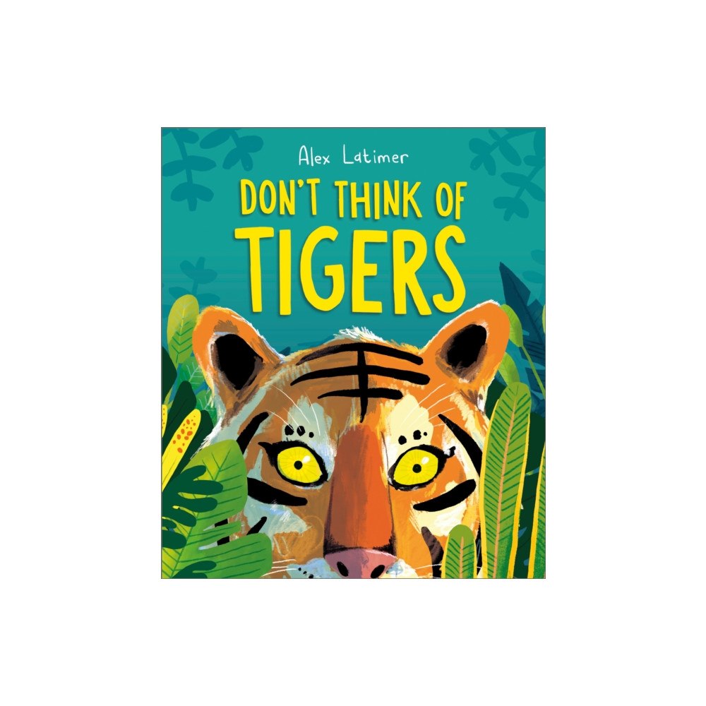 Andersen Press Ltd Don't Think of Tigers (häftad, eng)