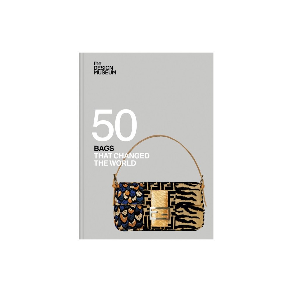Not Stated Fifty Bags that Changed the World : Design Museum Fifty (häftad, eng)