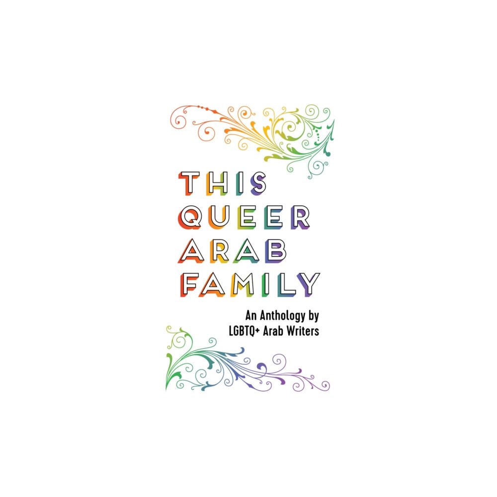Saqi Books This Queer Arab Family (häftad, eng)
