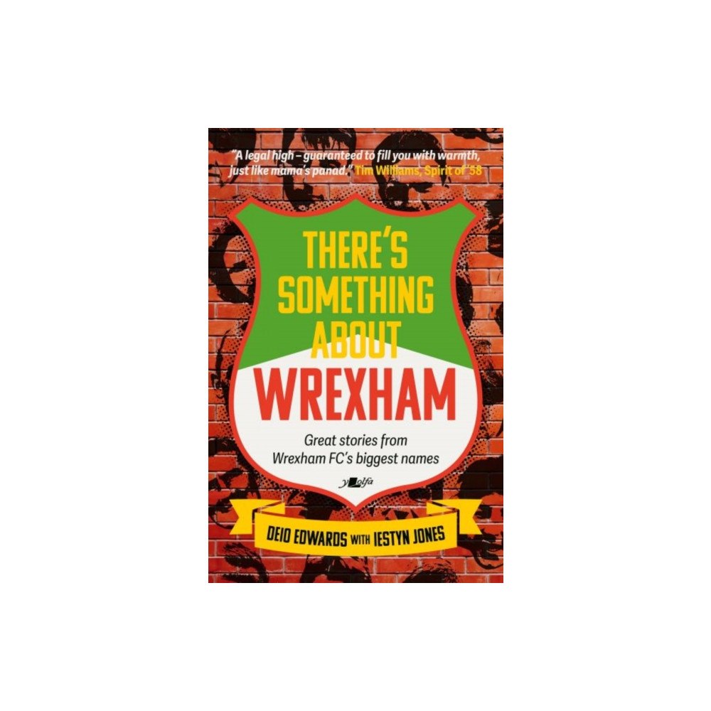 Y Lolfa There's Something About Wrexham (häftad, eng)
