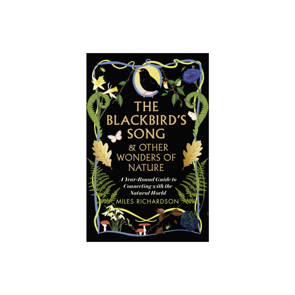 New River Books Ltd The Blackbird's Song & Other Wonders of Nature (häftad, eng)