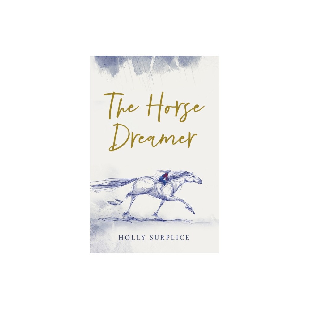 Chicken House Ltd The Horse Dreamer (HB) (inbunden, eng)