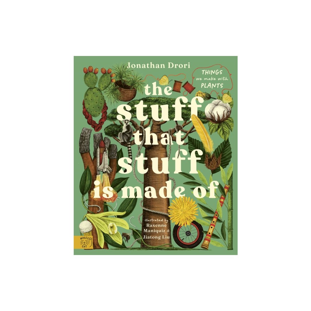 Magic Cat Publishing The Stuff that Stuff is Made of (inbunden, eng)