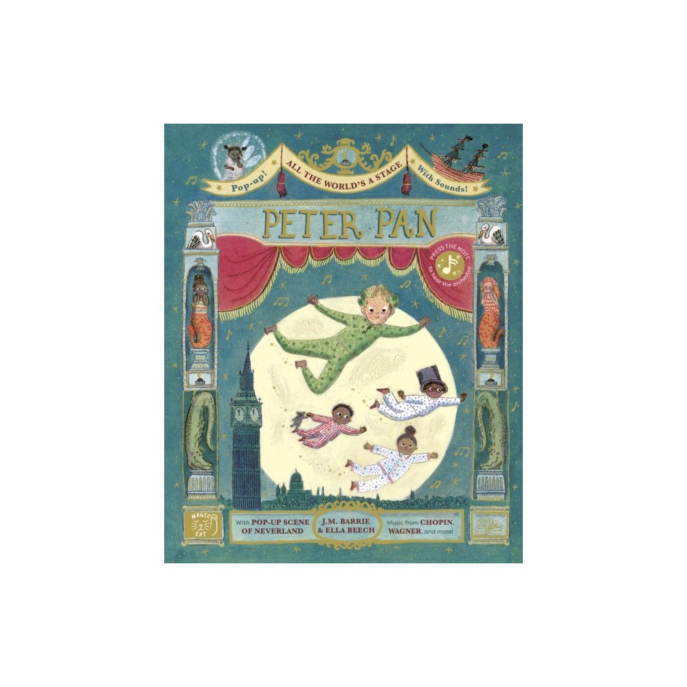 Magic Cat Publishing All the World's a Stage: Peter Pan (inbunden, eng)