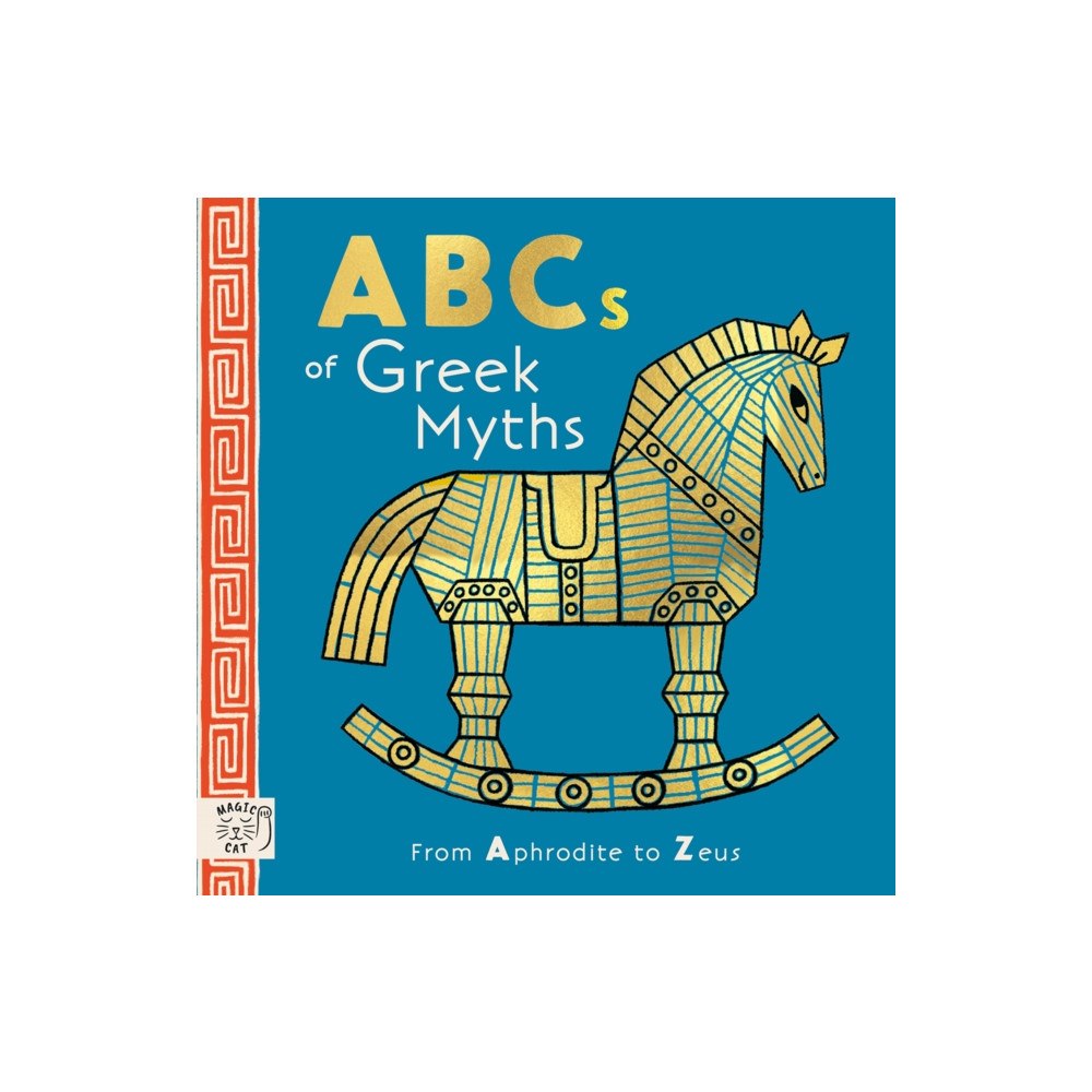 Magic Cat Publishing ABCs of Greek Myths (bok, board book, eng)