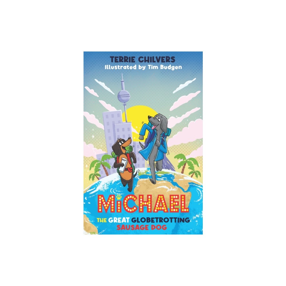 Firefly Press Ltd Michael the Great Globetrotting Sausage Dog (häftad, eng)