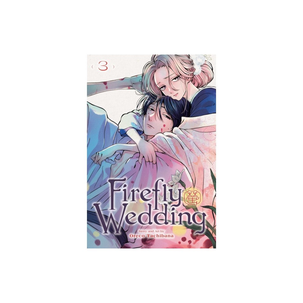 Viz Media, Subs. of Shogakukan Inc Firefly Wedding, Vol. 3 (häftad, eng)