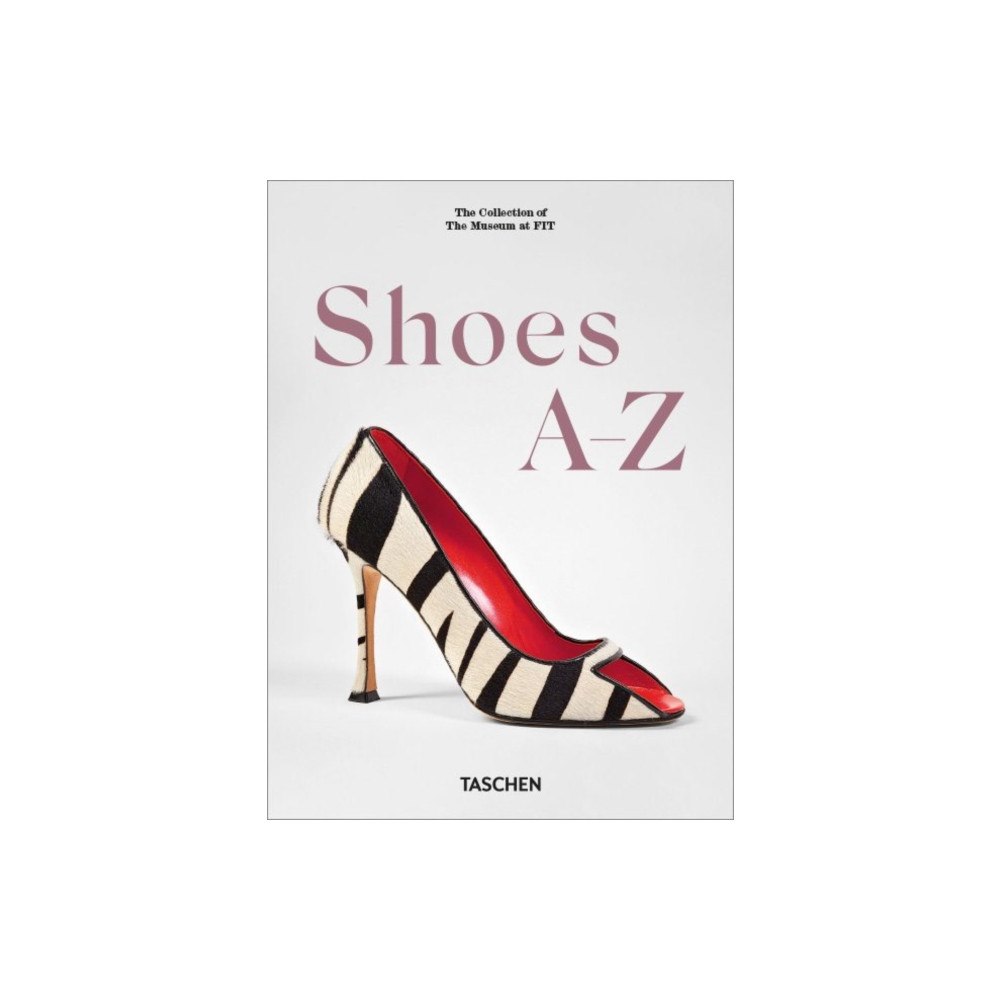 Taschen GmbH Shoes A–Z. 45th Ed. (inbunden, eng)