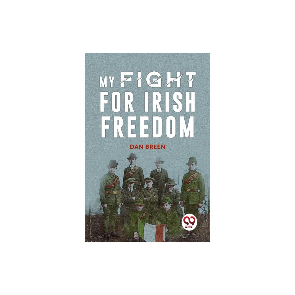 Double 9 Books LLP MY FIGHT FOR IRISH FREEDOM (häftad, eng)