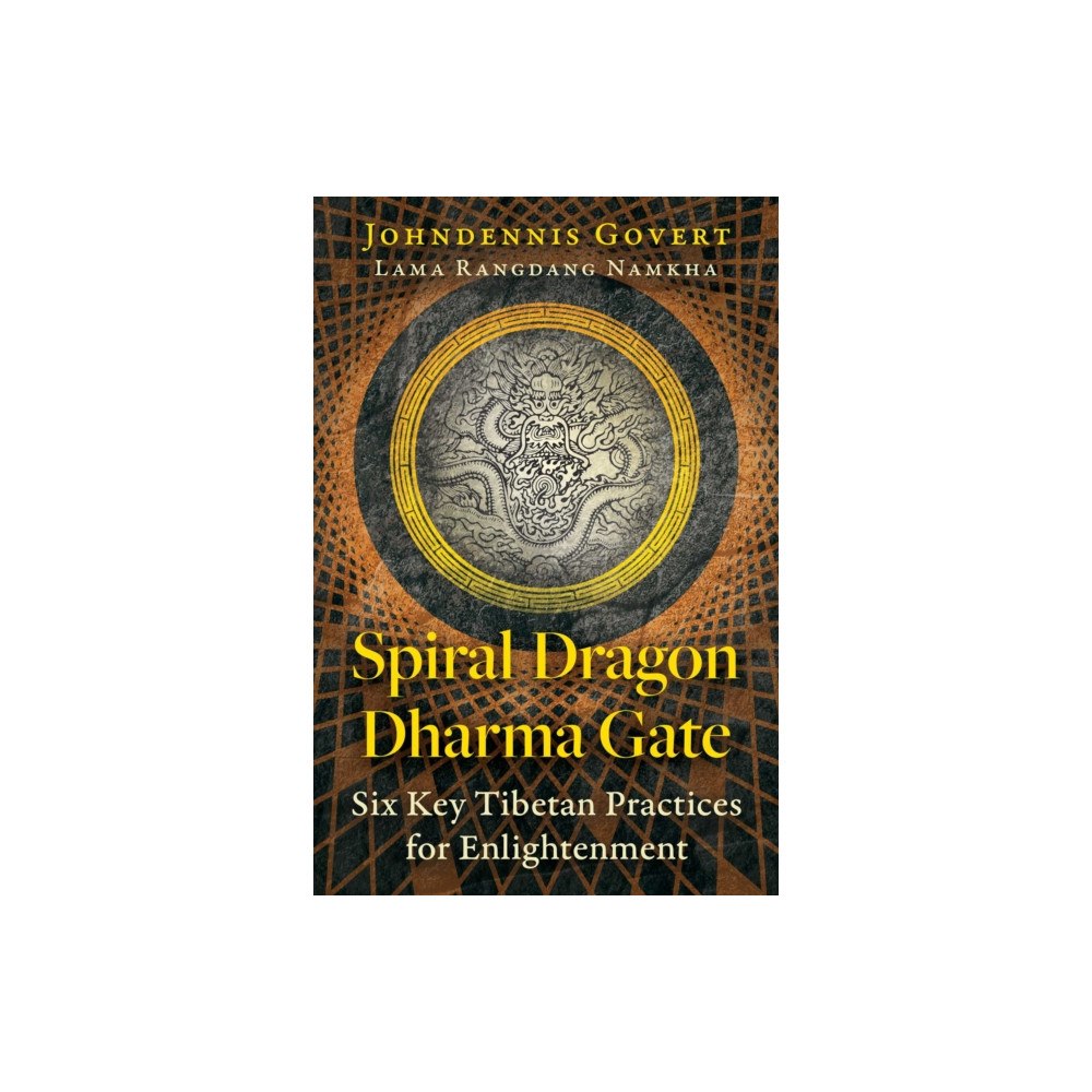 Inner Traditions Bear and Company Spiral Dragon Dharma Gate (häftad, eng)