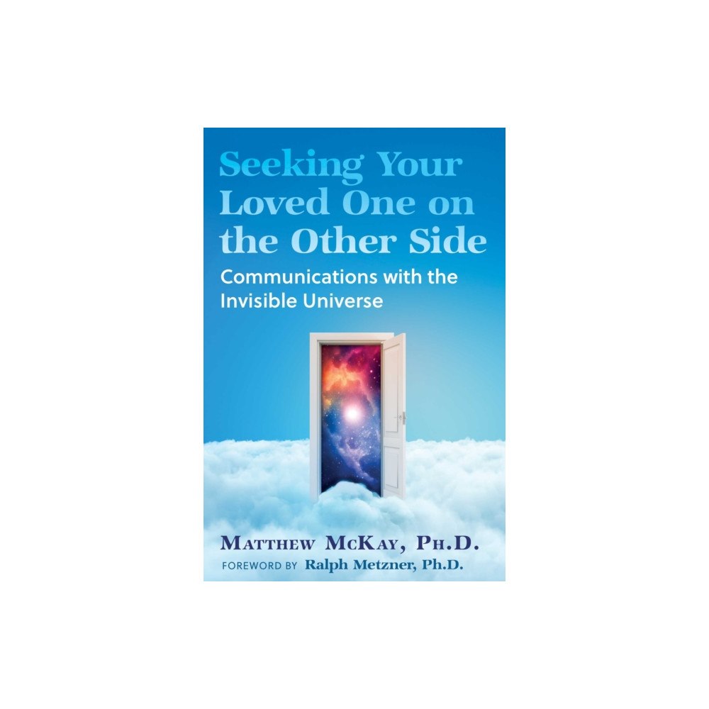 Inner Traditions Bear and Company Seeking Your Loved One on the Other Side (häftad, eng)