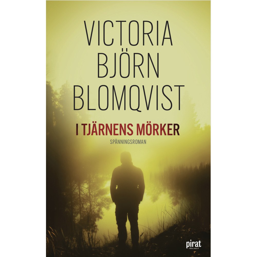 Victoria Björn Blomqvist I tjärnens mörker (pocket)