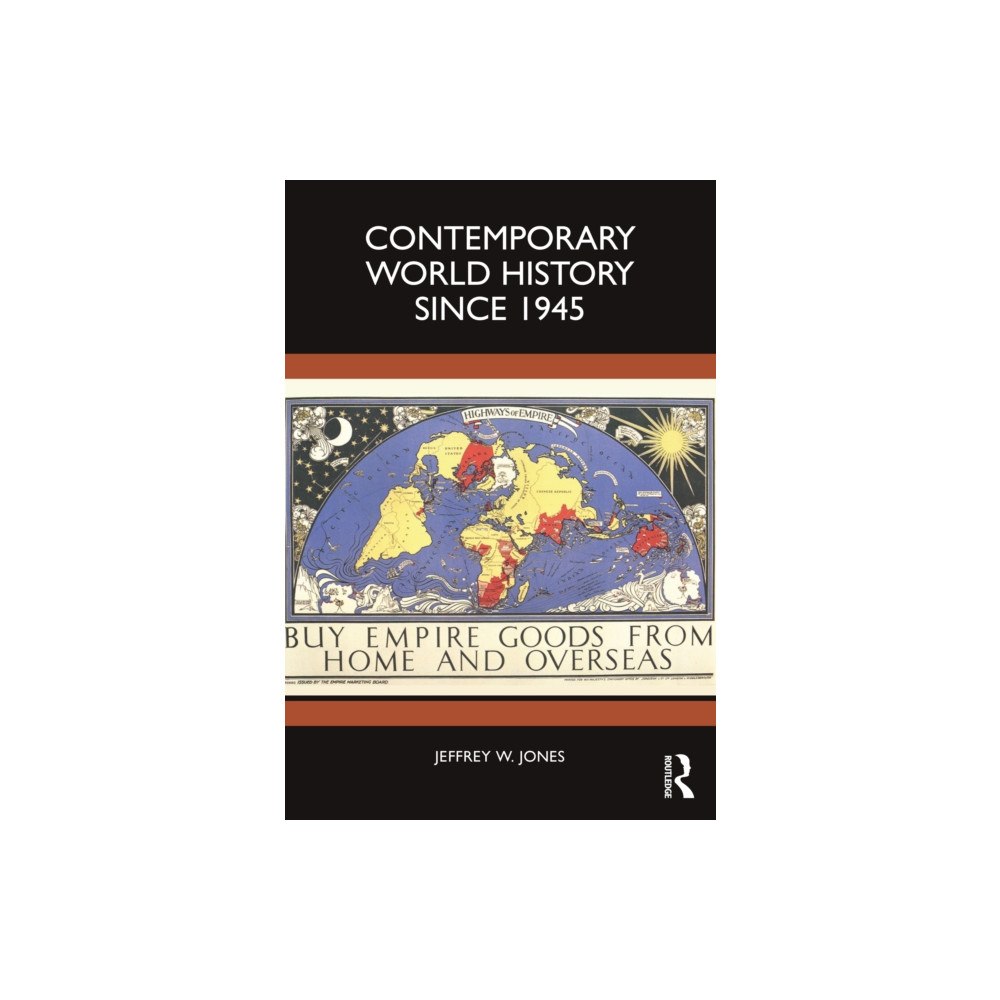 Taylor & francis ltd Contemporary World History Since 1945 (häftad, eng)