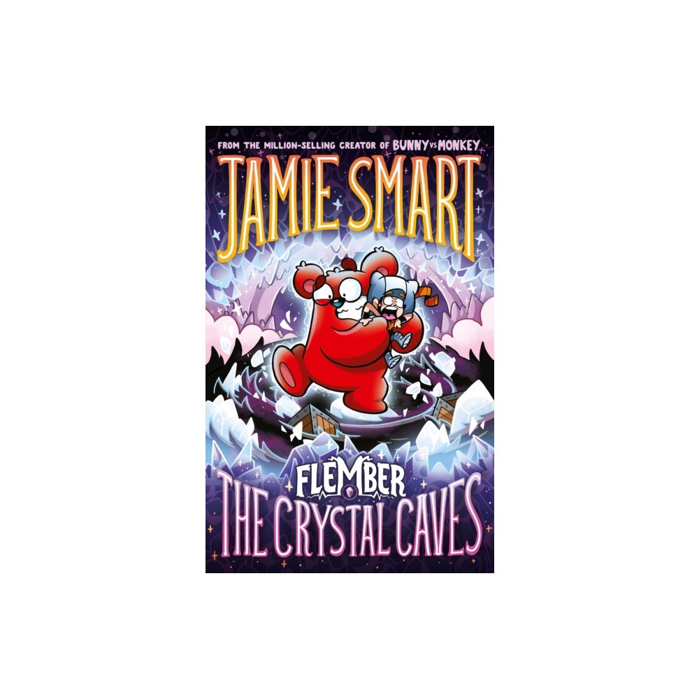 David Fickling Books Flember 2: The Crystal Caves (from the multi-million-selling creative genius Jamie Smart) (häftad, eng)