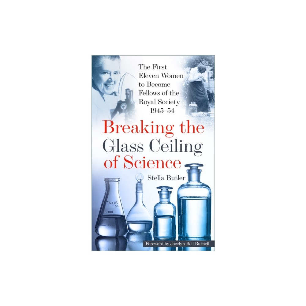 The History Press Ltd Breaking the Glass Ceiling of Science (inbunden, eng)