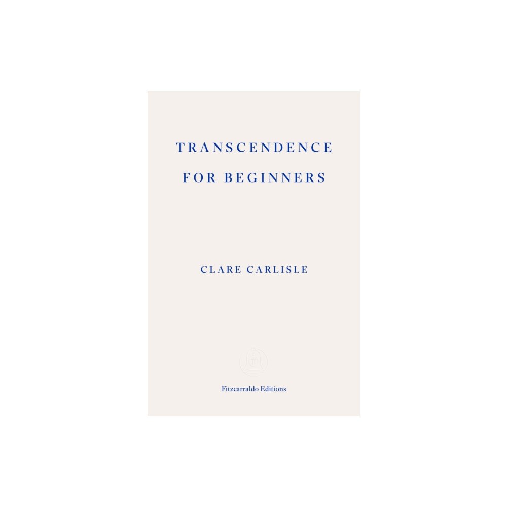 Fitzcarraldo Editions Transcendence for Beginners (häftad, eng)