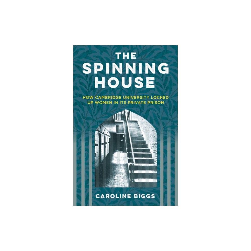 The History Press Ltd The Spinning House (häftad, eng)