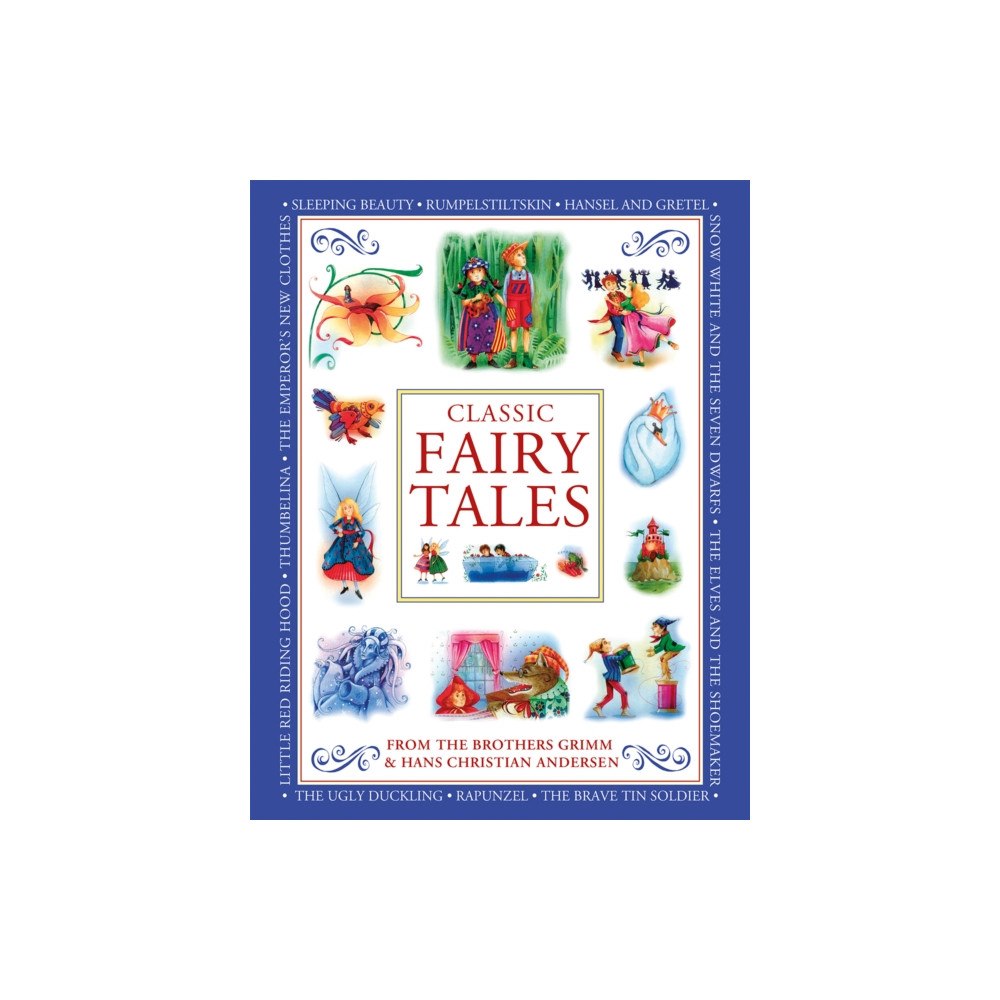 Anness publishing Classic Fairy Tales (inbunden, eng)