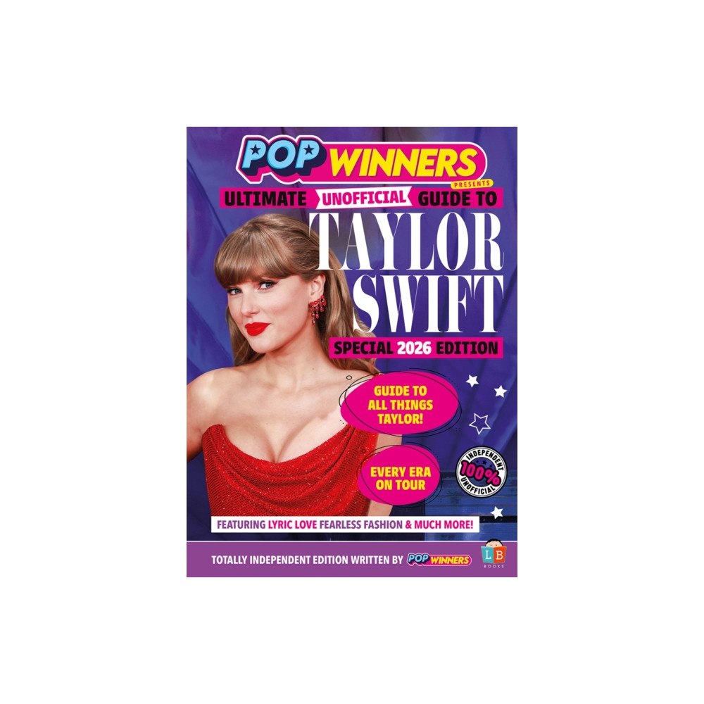 Little Brother Books Limited Taylor Swift Ultimate (Unofficial) Guide by PopWinners 2026 Edition (inbunden, eng)