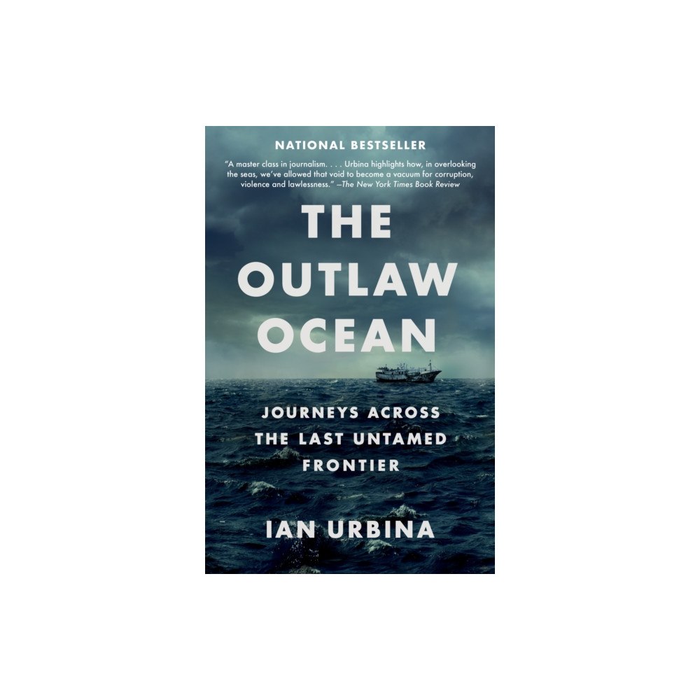 Not Stated The Outlaw Ocean (häftad, eng)